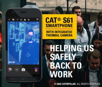 CAT Phones – Helping us Safely back to Work